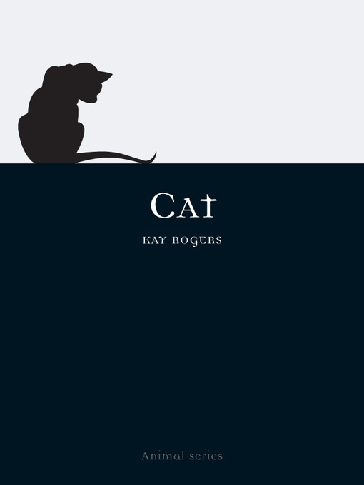 Title details for Cat by Katharine M. Rogers - Available